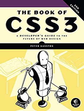 The Book of CSS3, 2nd Edition : A Developer's Guide to the Future of Web Design