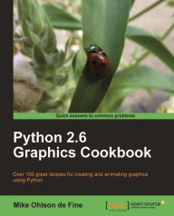 Python 2.6 Graphics Cookbook Mike Ohlson deFine Author