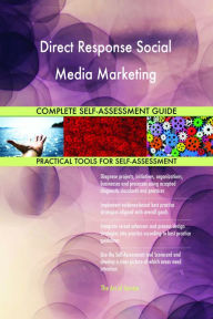 Direct Response Social Media Marketing Complete Self-Assessment Guide Gerardus Blokdyk Author