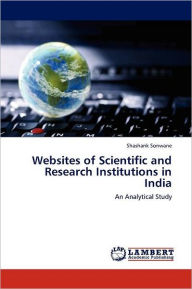 Websites of Scientific and Research Institutions in India Shashank Sonwane Author