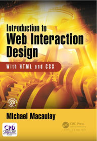 Introduction to Web Interaction Design: With HTML and CSS Michael Macaulay Author