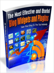 The Most Effective and Useful Blog Widgets and Plugins – Take Your Blog To The Top Instantly (Just Listed) Joye Bridal Author