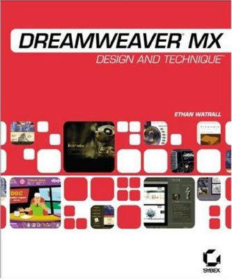 Dreamweaver MX : Design and Technique by Ethan Watrall