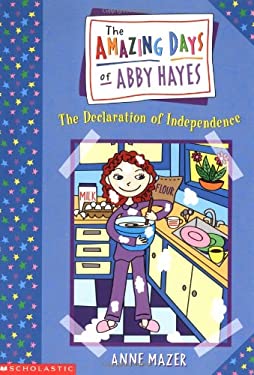 Declaration of Independence by Anne Mazer