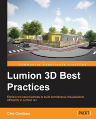 Lumion3D Best Practices Christopher Pecoraro Author