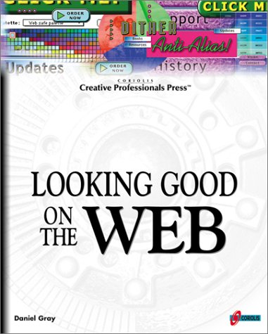 Looking Good on the Web by Daniel Gray