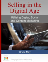 Selling in the Digital Age Bruce May Author