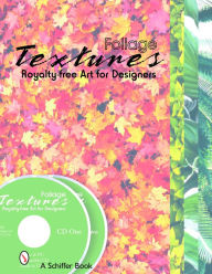 Foliage Textures: Royalty Free Art for Designers Ginny Parfitt Author