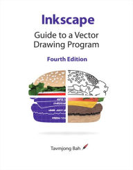 Inkscape: Guide to a Vector Drawing Program Tavmjong Bah Author