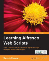 Learning Alfresco Web Scripts Ramesh Chauhan Author