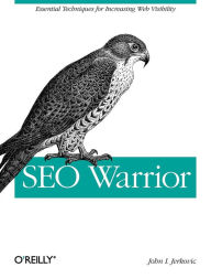 SEO Warrior: Essential Techniques for Increasing Web Visibility John I Jerkovic Author