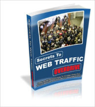 Secrets to Web Traffic Overdrive Lou Diamond Editor