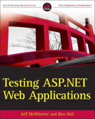 Testing ASP.NET Web Applications Jeff McWherter Author