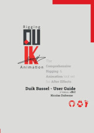 Duik Bassel - User Guide Nicolas Dufresne Author