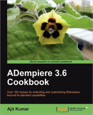 Adempiere 3.6 Cookbook Ajit Kumar Author