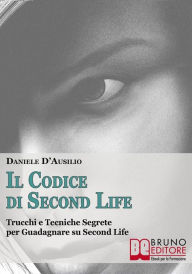 Il Codice di Second Life Daniele D'Ausilio Author