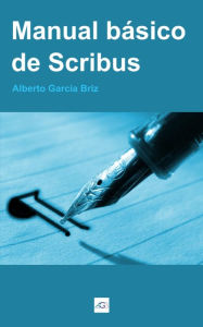 Manual básico de Scribus Alberto García Briz Author