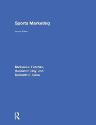 Sports Marketing: International Student Edition Michael J. Fetchko Author
