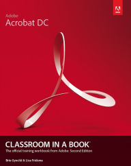 Adobe Acrobat DC Classroom in a Book Lisa Fridsma Author