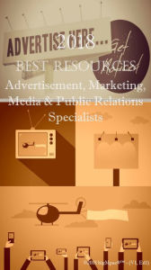 2018 Best Resources for Advertisement, Marketing, Media & Public Relations Specialists Antonio Smith Author