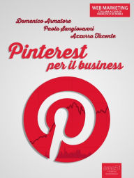 Pinterest per il business Domenico Armatore Paola Sangiovanni Azzurra Tacente Author