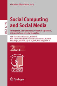 Social Computing and Social Media. Participation, User Experience, Consumer Experience, and Applications of Social Computing: 12th International Confe