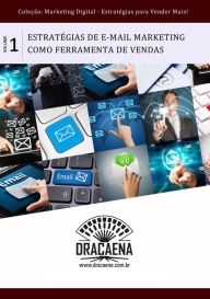 E-mail Marketing - Uma poderosa ferramenta de vendas André Vinicius da Silva Author