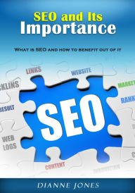 SEO and Its Importance Dianne Jones Author