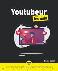 Youtubeur pour les Nuls Daniel Ichbiah Author