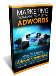 Marketing Domination With Adwords Lou Diamond Editor