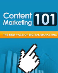 Content Marketing 101 Anonymous Author