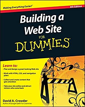 Building a Web Site for Dummies by David A. Crowder