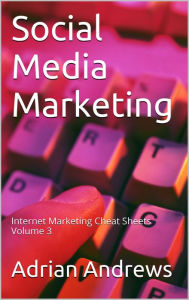 Social Media Marketing Adrian Andrews Author