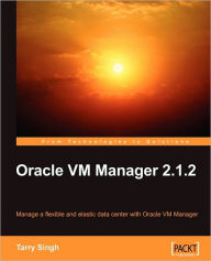 Oracle VM Manager 2.1.2 Tarry Singh Author