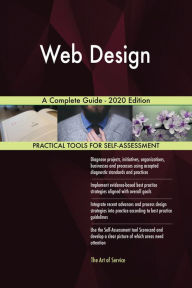 Web Design A Complete Guide - 2020 Edition Gerardus Blokdyk Author