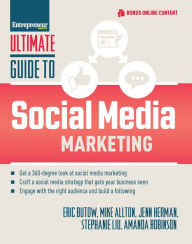 Ultimate Guide to Social Media Marketing Eric Butow Author