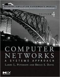 Network Simulation Experiments Manual: Computer Networks - A Systems Approach Emad Aboelela Author