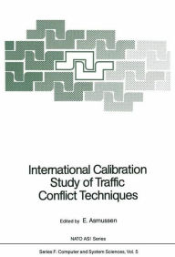 International Calibration Study of Traffic Conflict Techniques E. Asmussen Editor