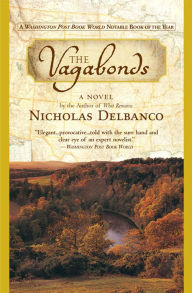 The Vagabonds Nicholas Delbanco Author