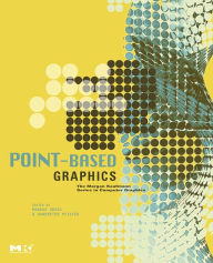 Point-Based Graphics Markus Gross Editor