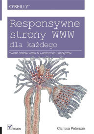 Responsywne strony WWW dla ka_dego Clarissa Peterson Author
