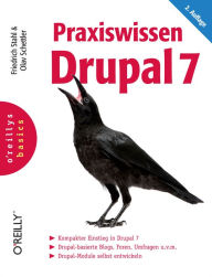 Praxiswissen Drupal 7 Friedrich Stahl Author