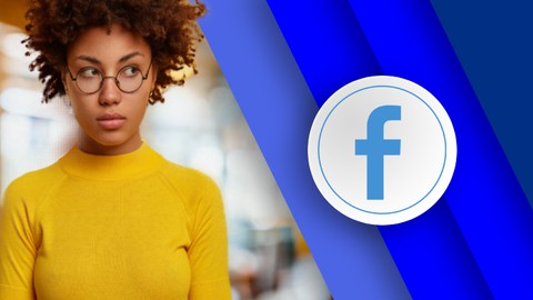 Facebook Ads Course & Facebook Marketing MASTERY 2023