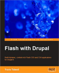 Flash with Drupal Travis Tidwell Author