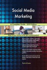 Social Media Marketing A Complete Guide - 2019 Edition Gerardus Blokdyk Author
