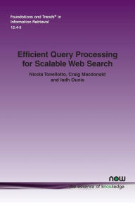 Efficient Query Processing for Scalable Web Search Nicola Tonellotto Author