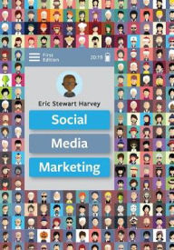 Social Media Marketing Eric Stewart Harvey Author