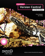 Foundation Version Control for Web Developers Chris Kemper Author