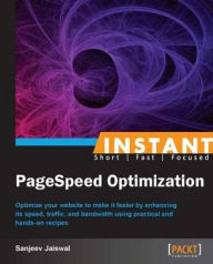 Instant PageSpeed Optimization Sanjeev Jaiswal Author