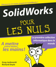 Solidworks 2008 Pour les Nuls Greg Jankowski Author